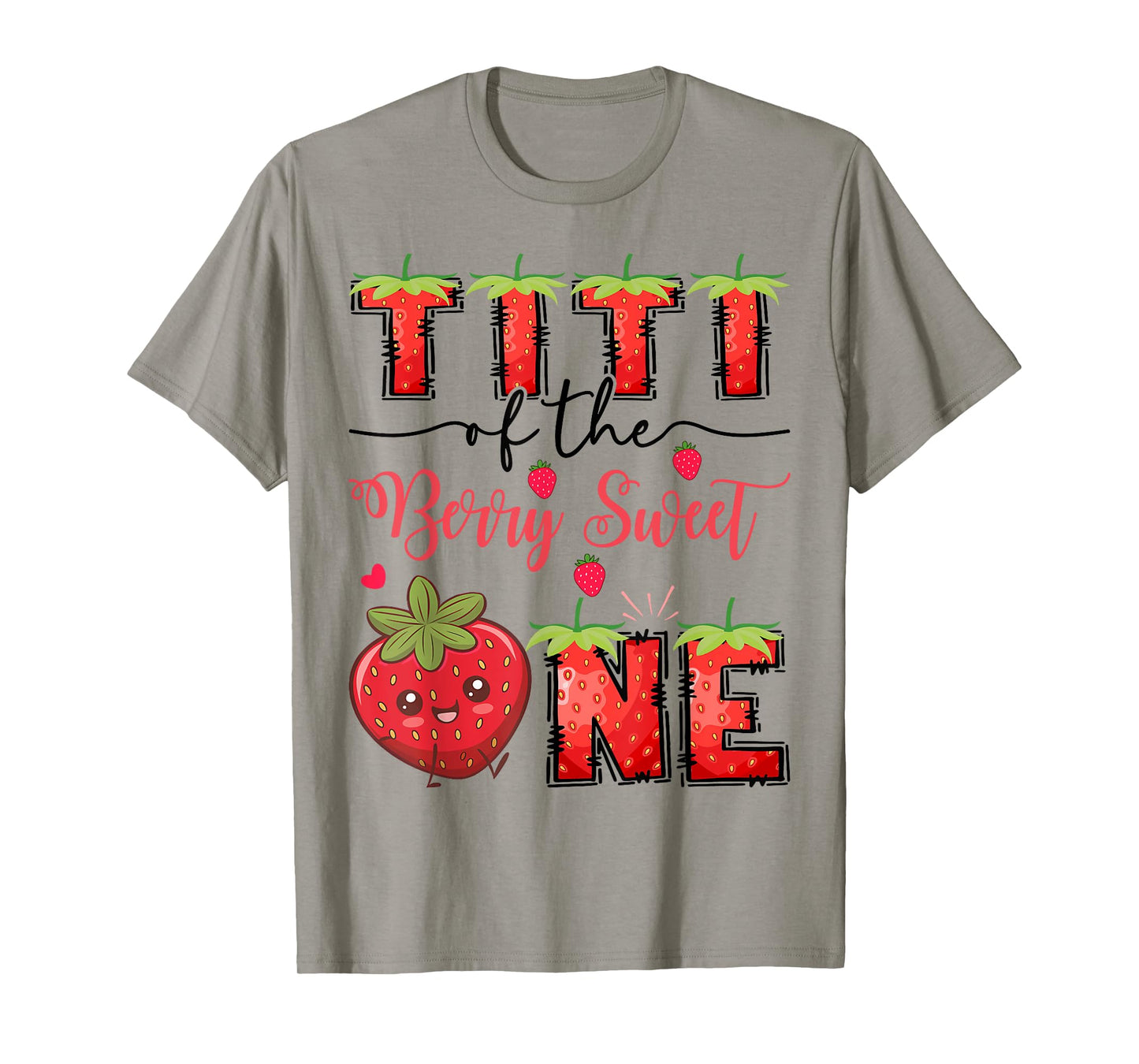 Titi Of The Berry Sweet One Strawberry First Birthday T-Shirt