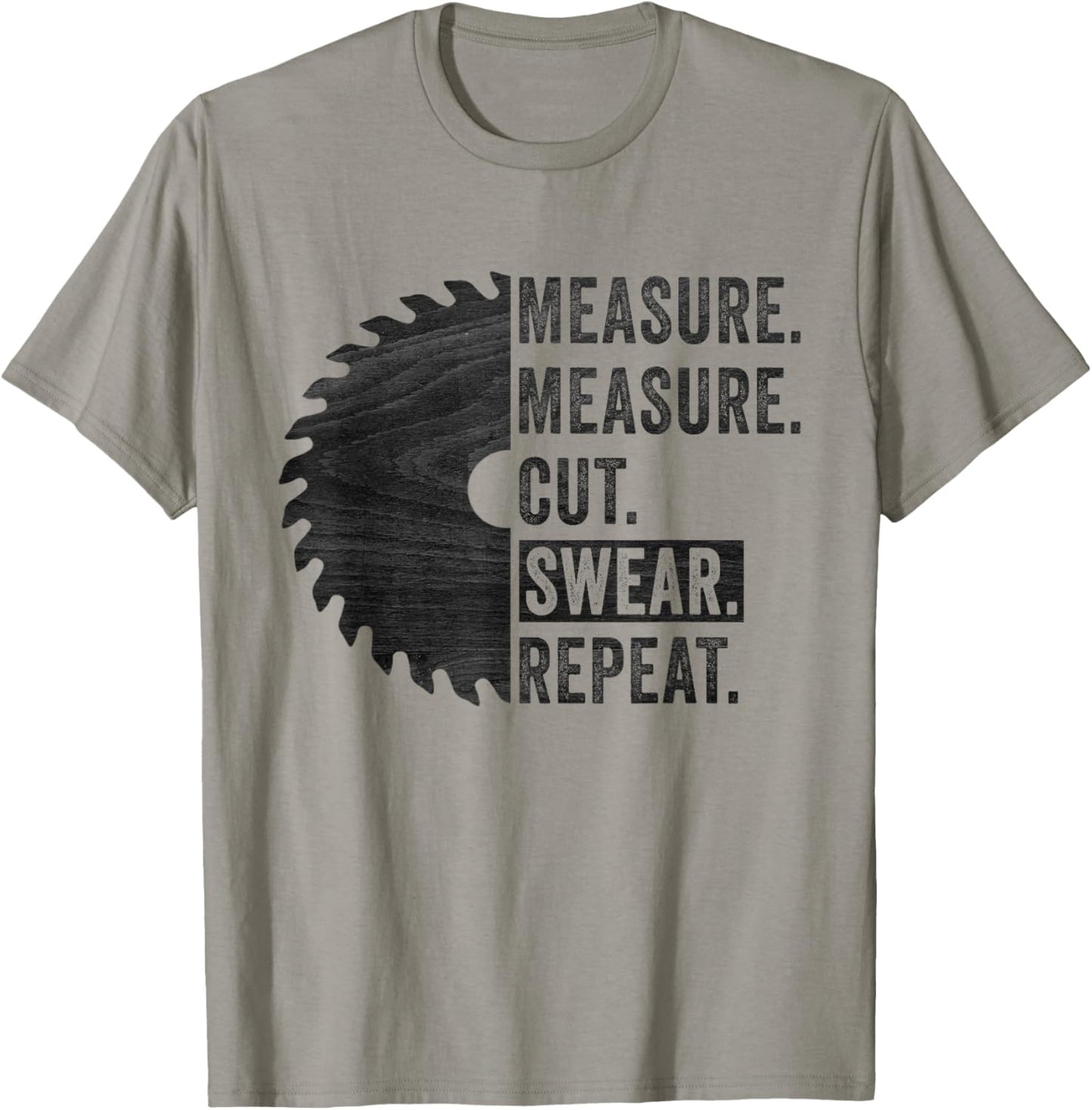 Funny Woodworking Dad Measure Cut Swear Handyman Fathers Day T-Shirt