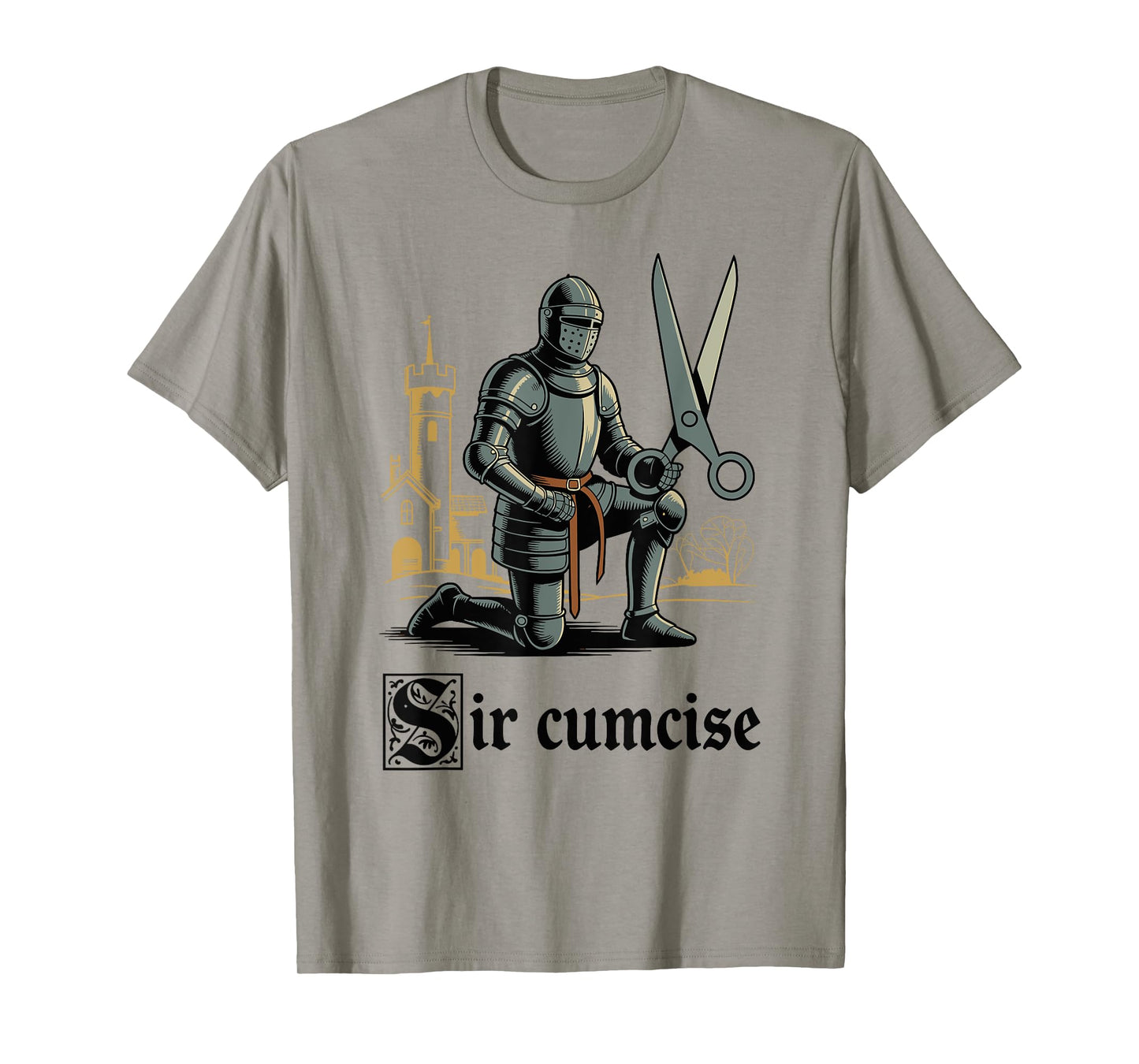 Sir Cumcise Funny Offensive Knight Meme Graphic Adult Humor T-Shirt