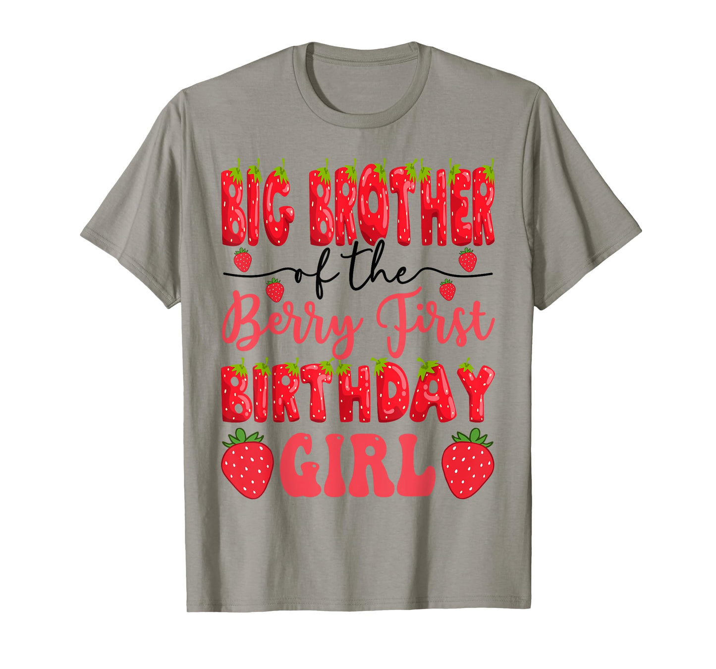 Big Brother Of The Berry First Birthday Girl Strawberry T-Shirt