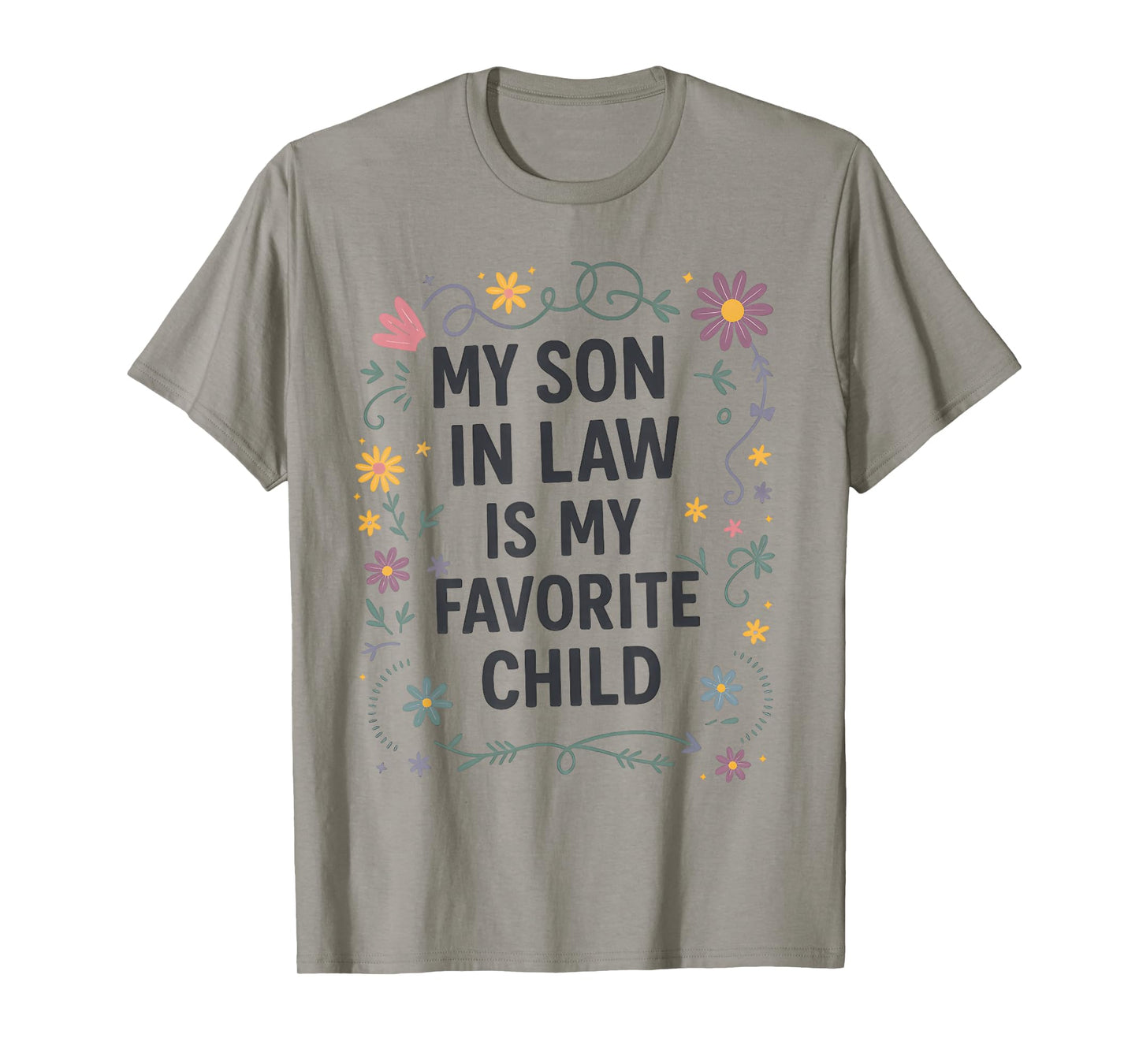 My Son in Law is My Favorite Child Funny Family Matching T-Shirt