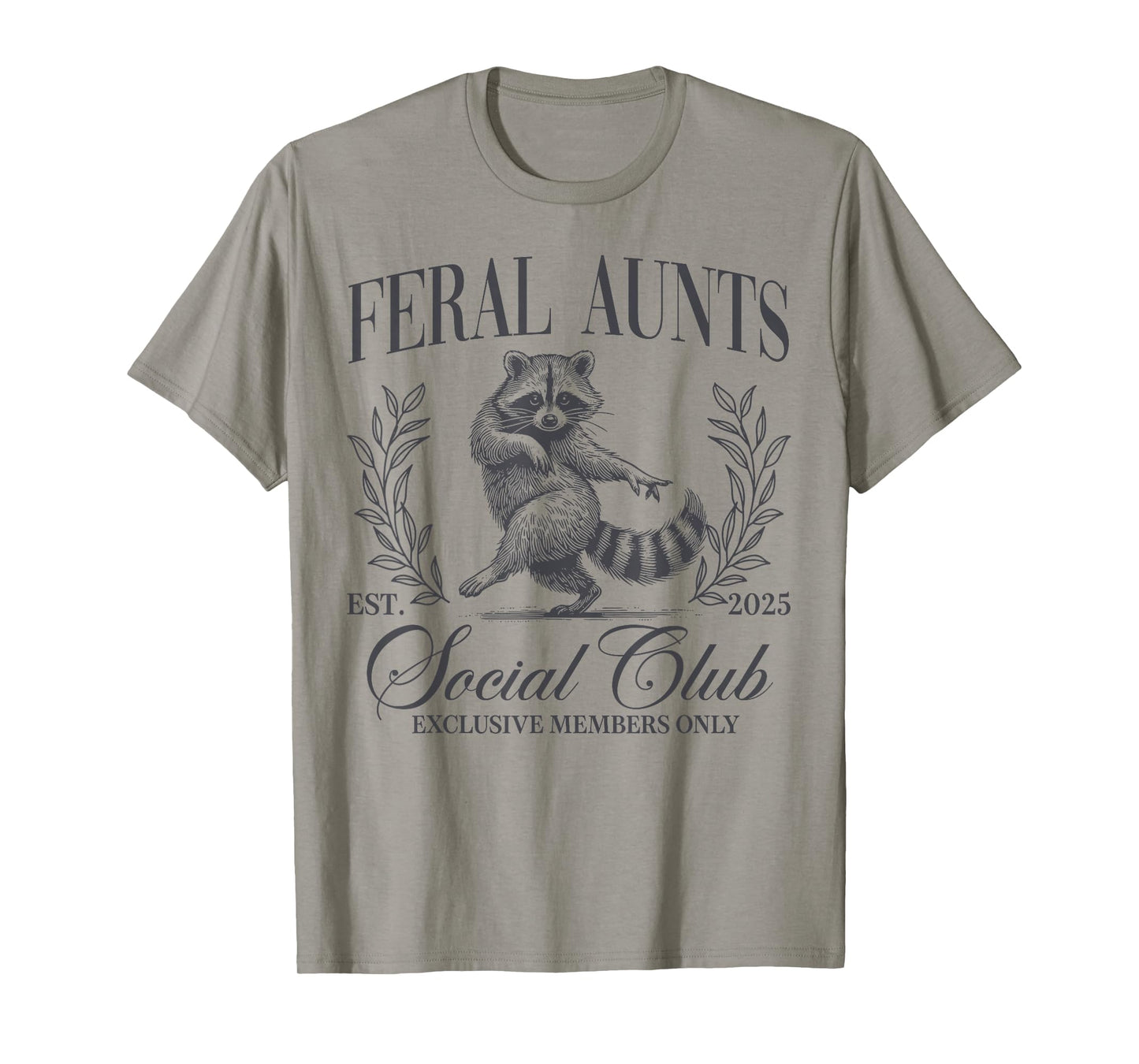 Feral Aunts Cool Raccoon Auntie Social Club Mother's Day T-Shirt