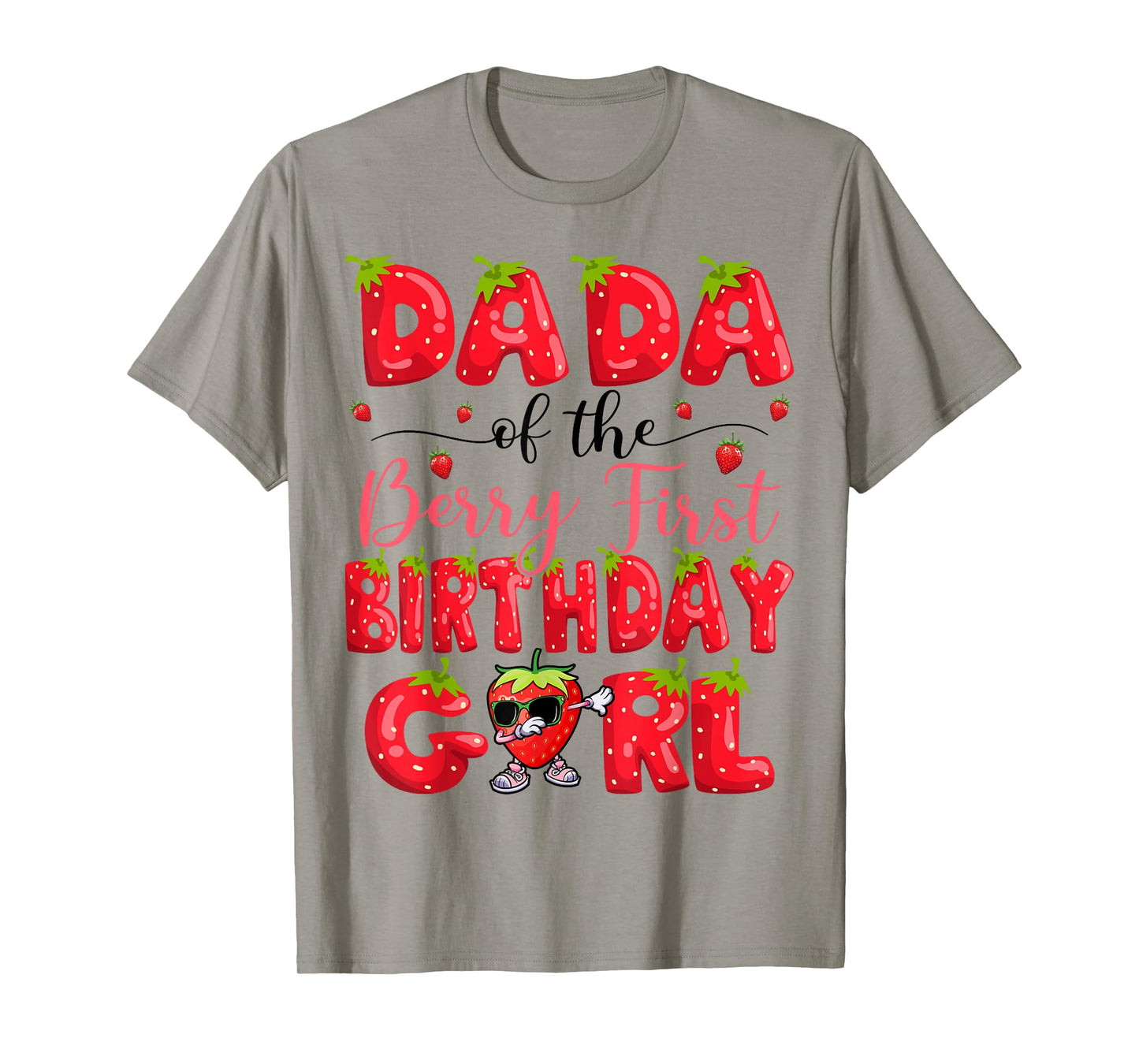 Dada Of The Berry First Birthday Girl Strawberry Party T-Shirt