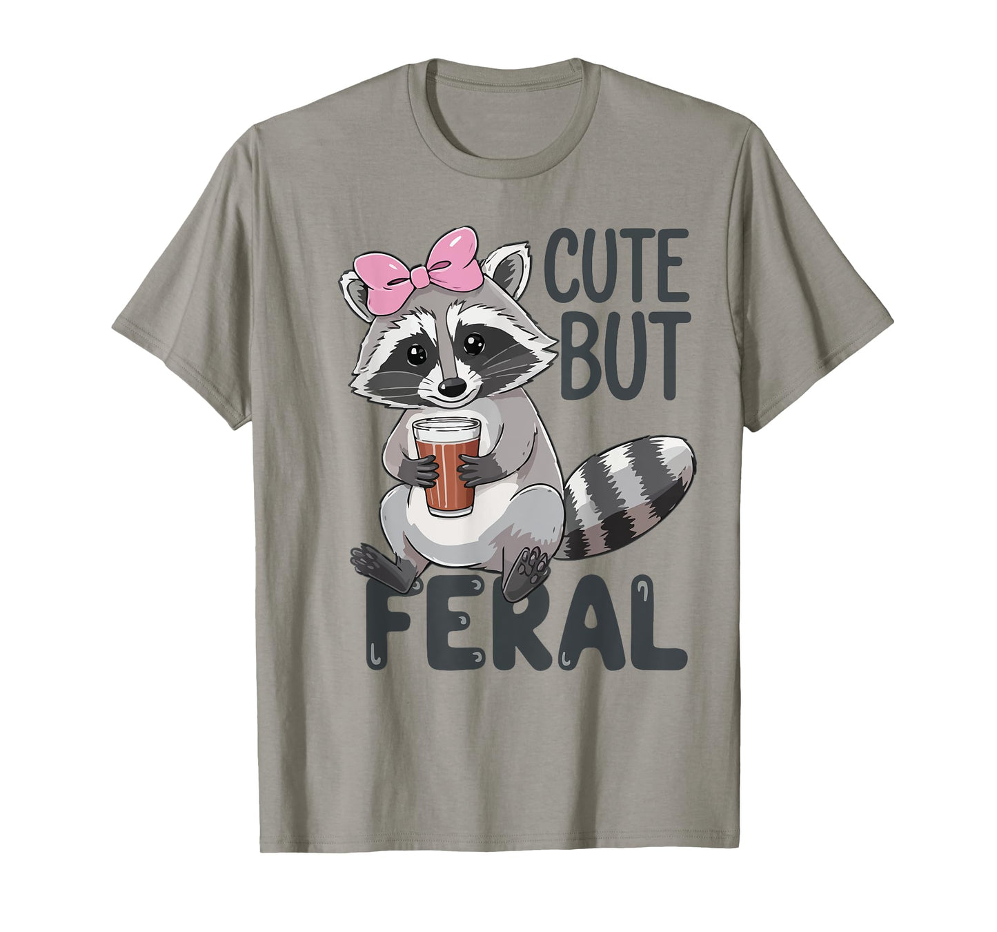 Cute But Feral Raccoon Women Toddler Girl Funny Trash-Panda T-Shirt