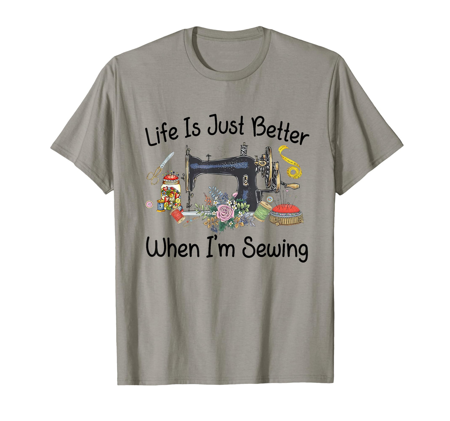 Life Is Just Better When I'm Quilting For Women Sewer Quilt T-Shirt