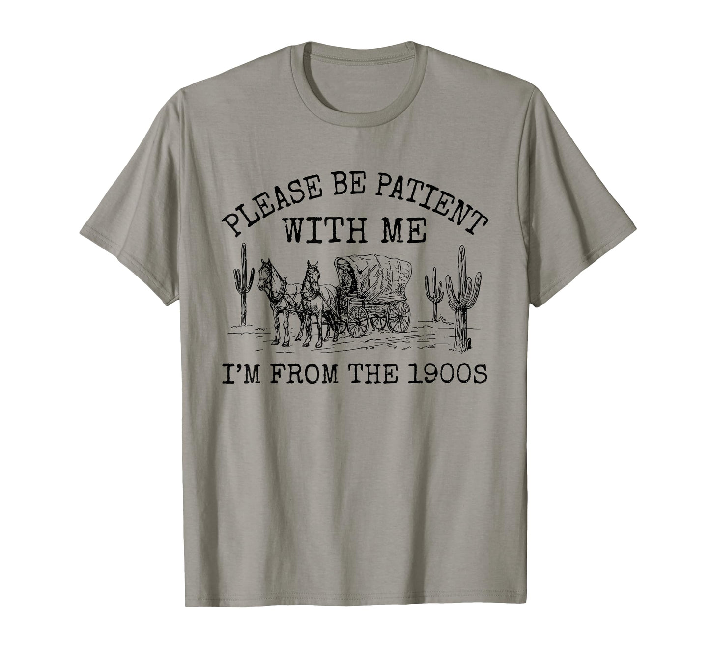 Please Be Patient With Me I'm From The 1900s Vintage T-Shirt