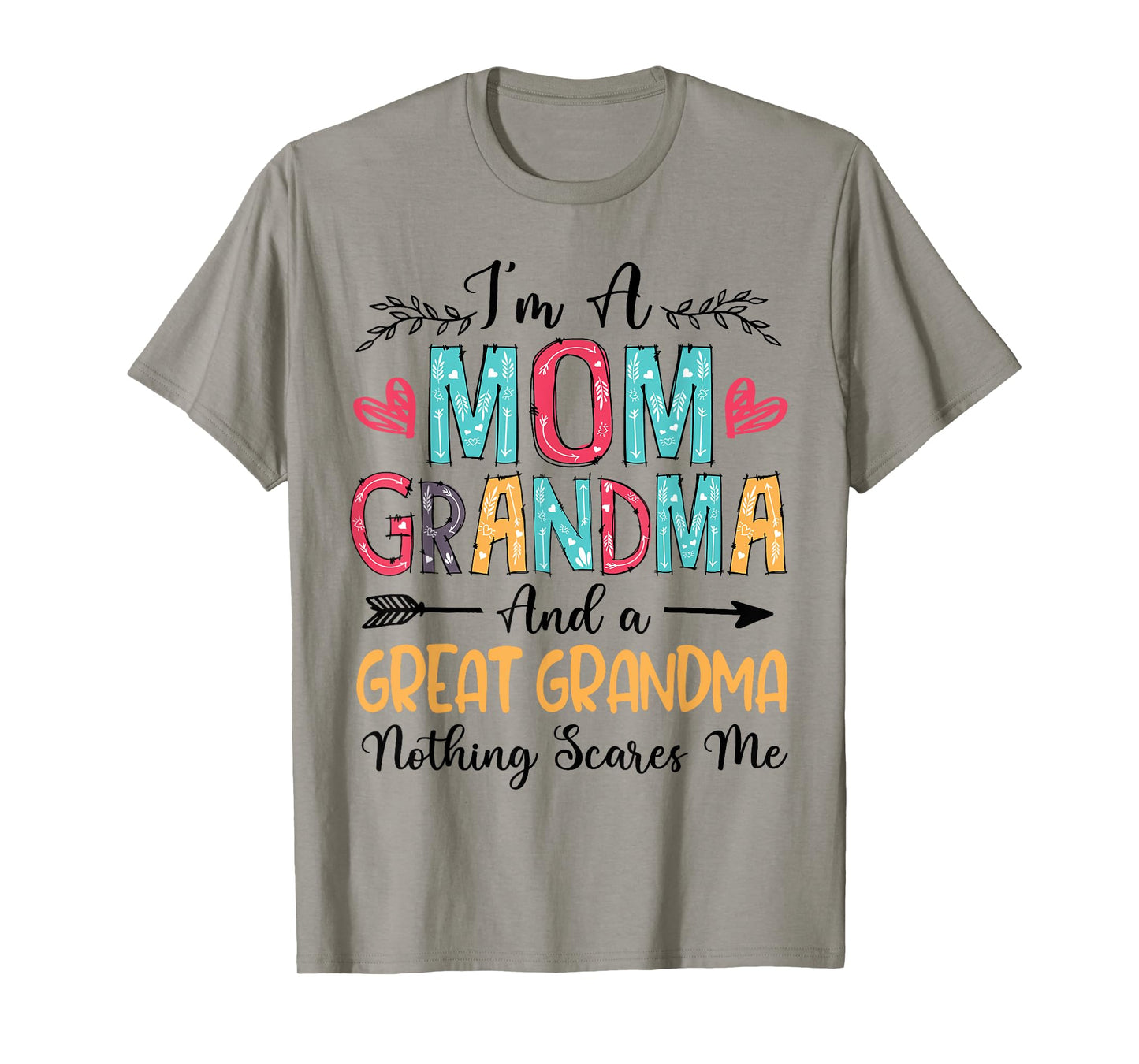 I'm A Mom Grandma And A Great Grandma Mother's Day 2025 T-Shirt