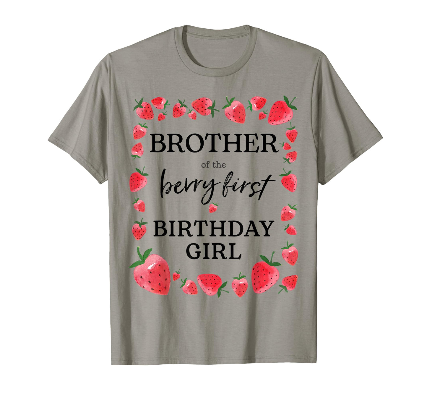 Brother of Berry First Birthday Girl Sweet One Strawberry T-Shirt
