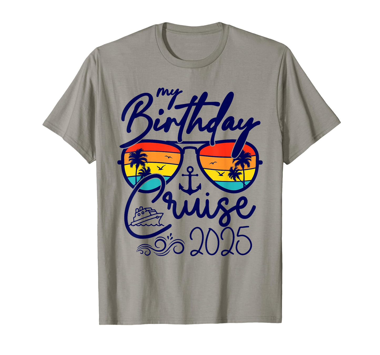 My Birthday Cruise Gifts 2025 Matching Party Birthday T-Shirt