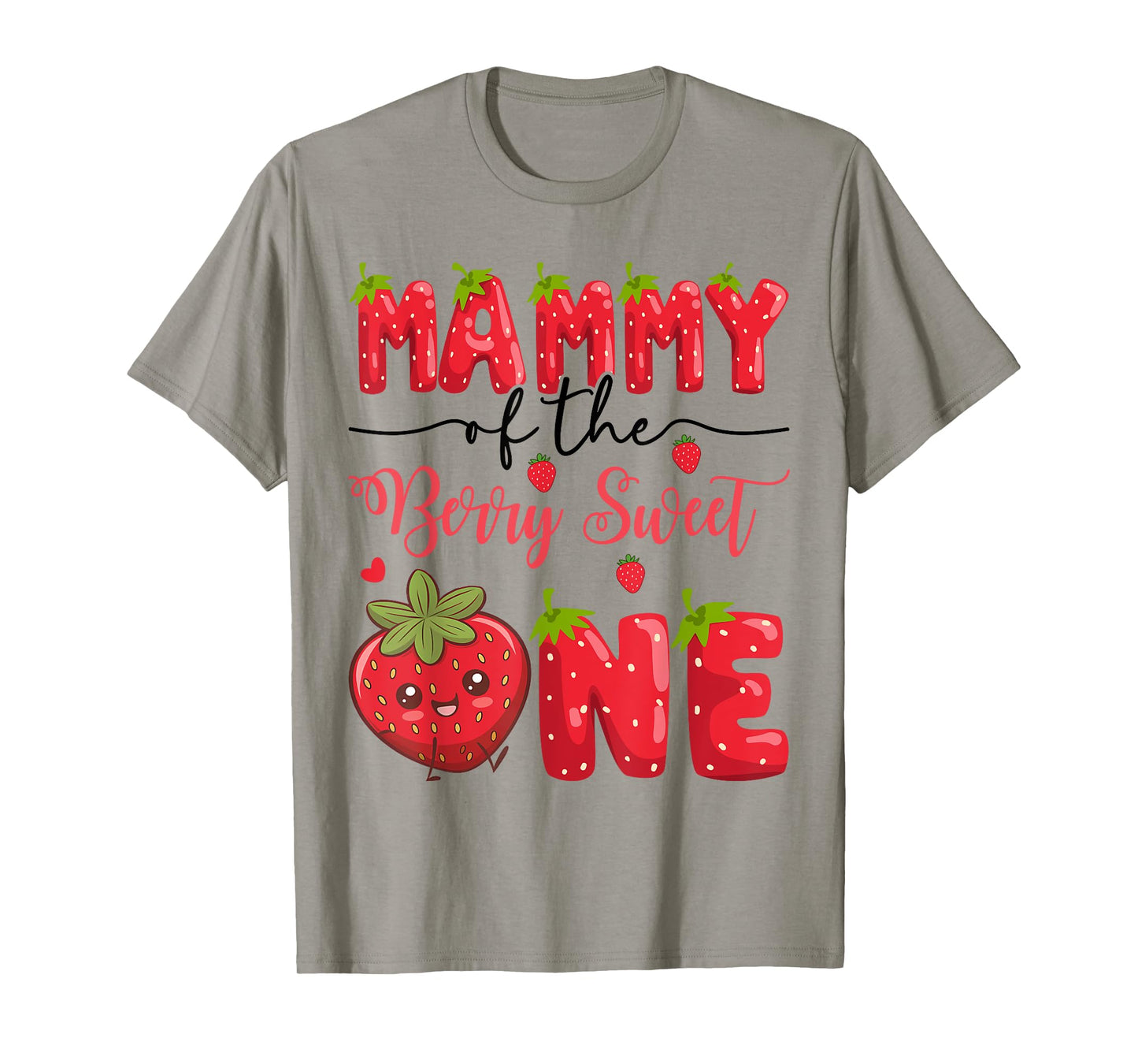 Mammy Of The Berry Sweet One Strawberry First Birthday T-Shirt