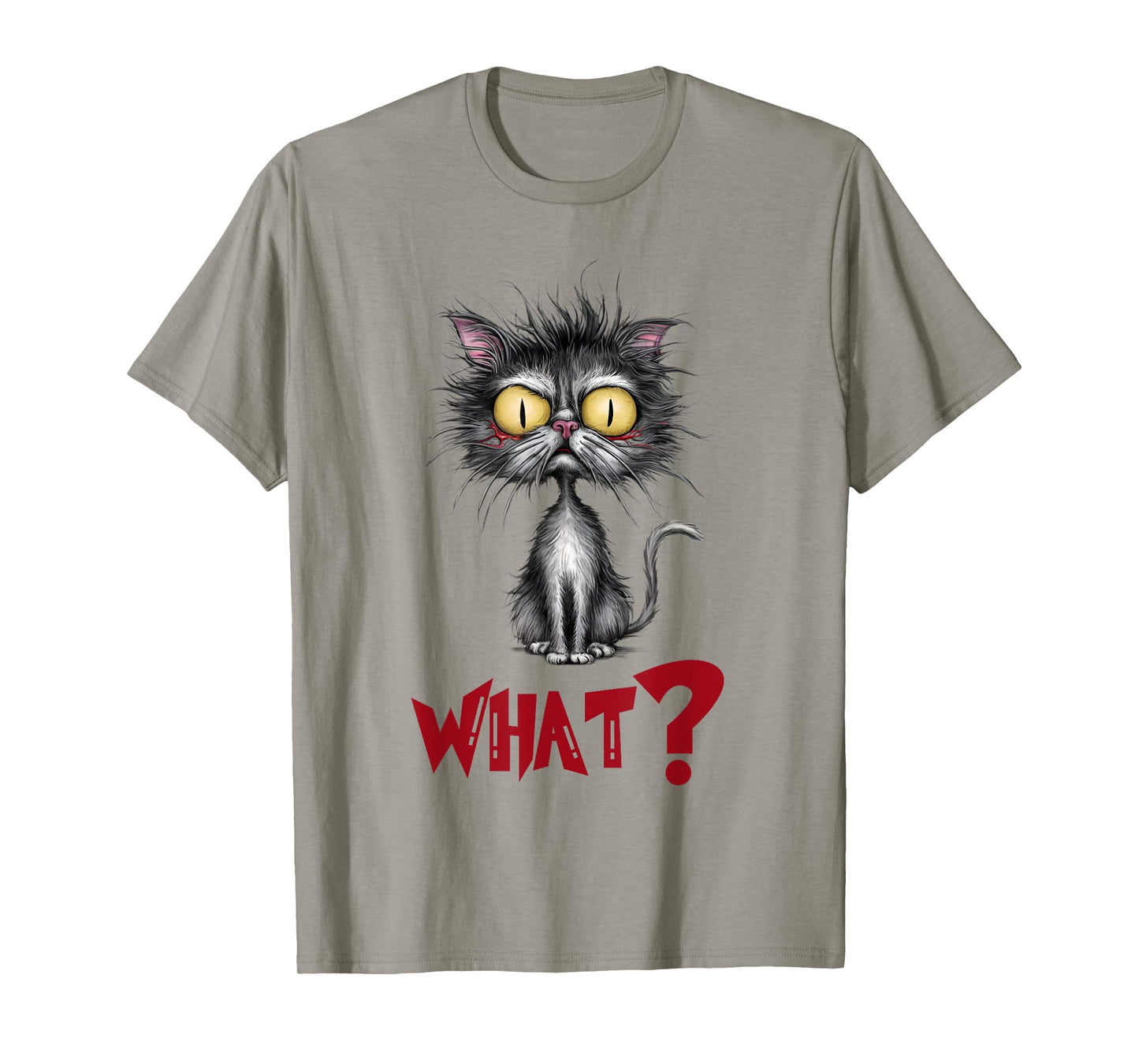 Cat What? Funny Cat Meme For Men Women T-Shirt
