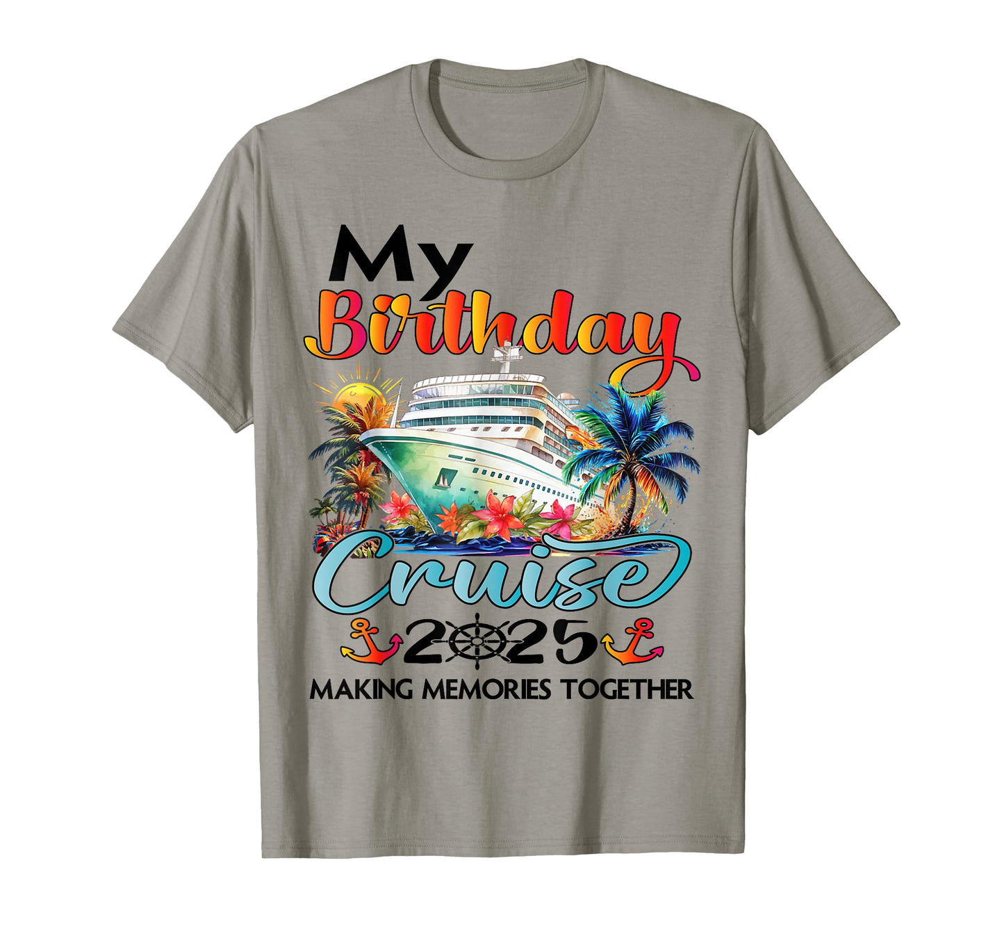 My Birthday Cruise 2025 Family Cruise Ship Vacation Birthday T-Shirt