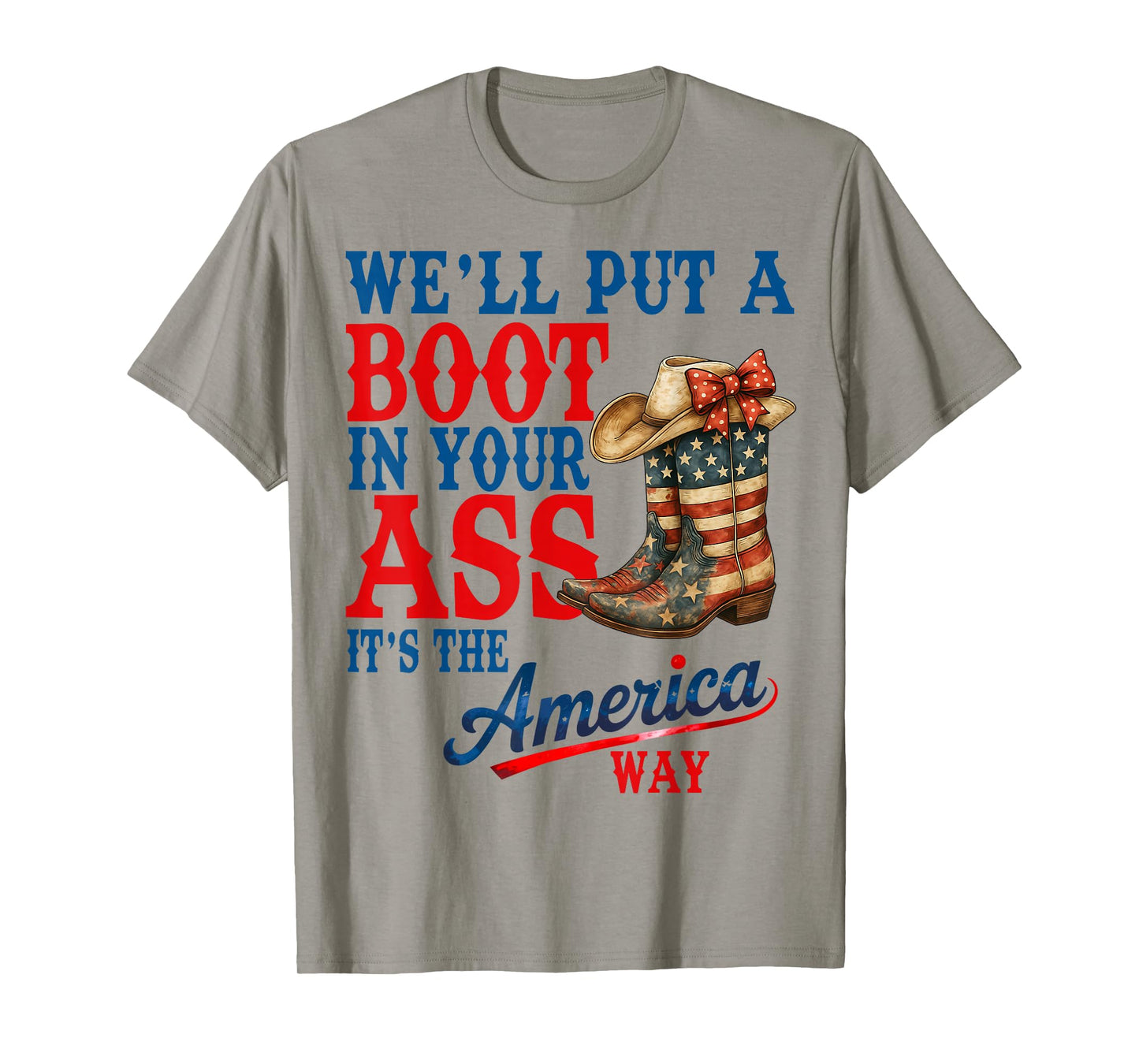 Retro We'll Put A Boot Western Cowgirl USA Flag 4th Of July T-Shirt