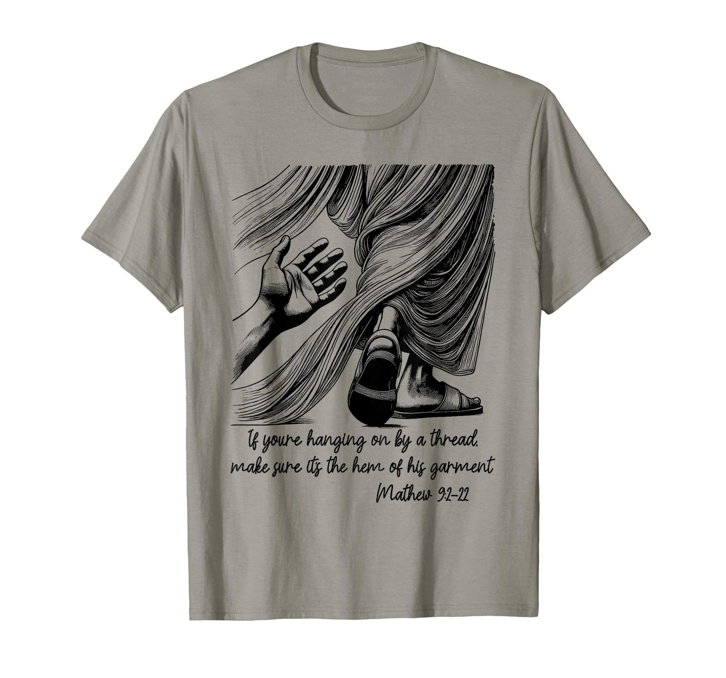 If You're Hanging On By A Thread Make Sure Its The Hem T-Shirt