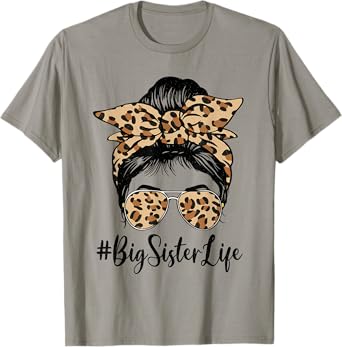 Funny Big Sister Bleached Leopard Messy Bun Mother's day T-Shirt