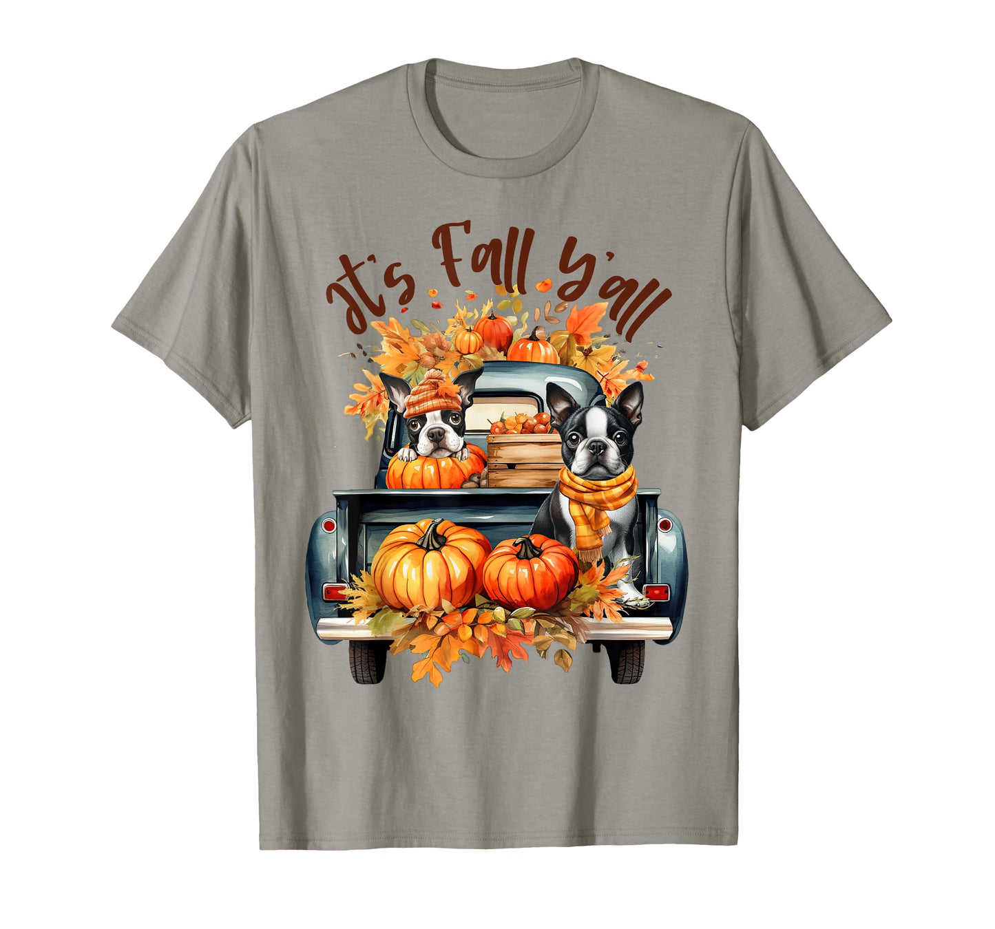 It’s Fall Y’all Boston Terrier Pumpkins Truck Autumn Season T-Shirt