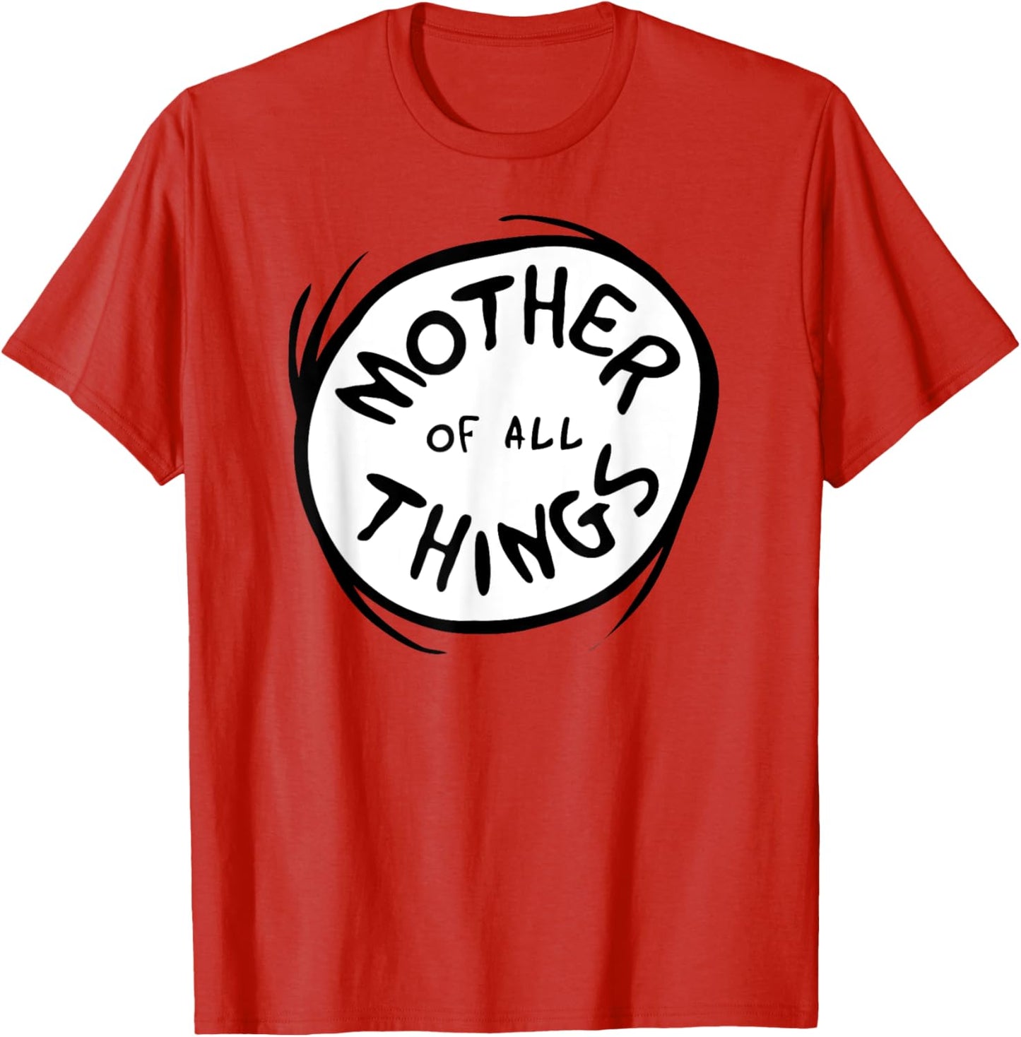 Dr. Seuss Mother of all Things Emblem RED T-Shirt