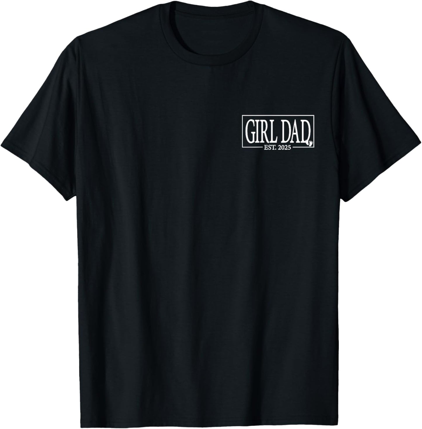 Girl Dad Est. 2025 Logo Father 2025 To Be 2025 T-Shirt