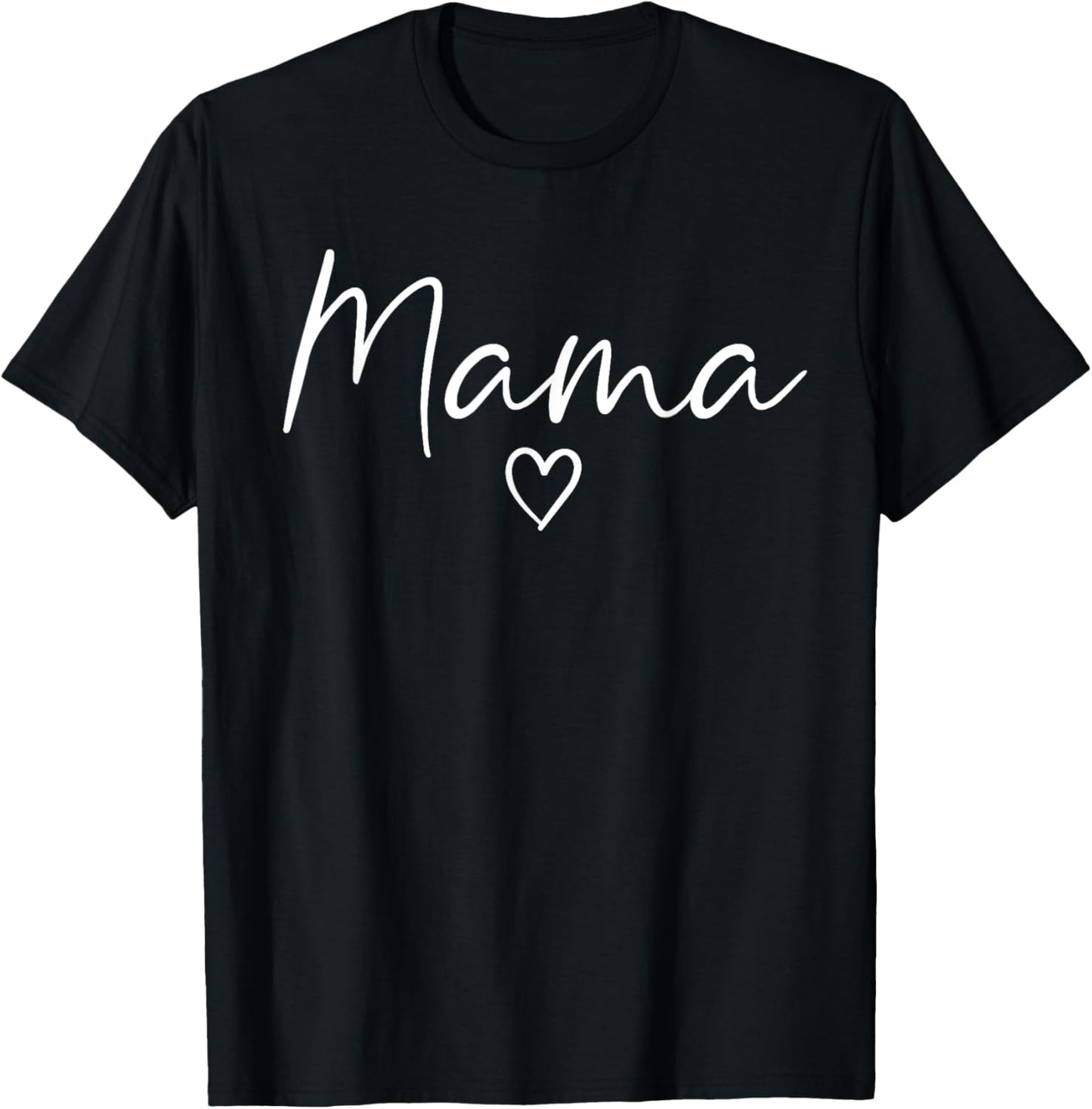 Mama Gifts For Women Heart Mother's Day Mama T-Shirt