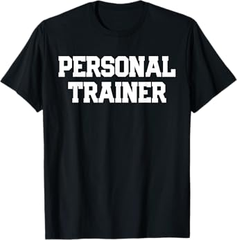 PERSONAL TRAINER Fitness Trainer Instructor Exercise Gym T-Shirt