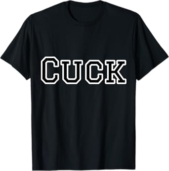 The Cuck Cuckold Lifestyle Novelty Graphic T-Shirt T-Shirt