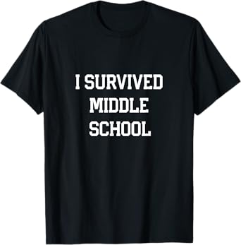 I survived Middle School Graduation Last Day of School T-Shirt