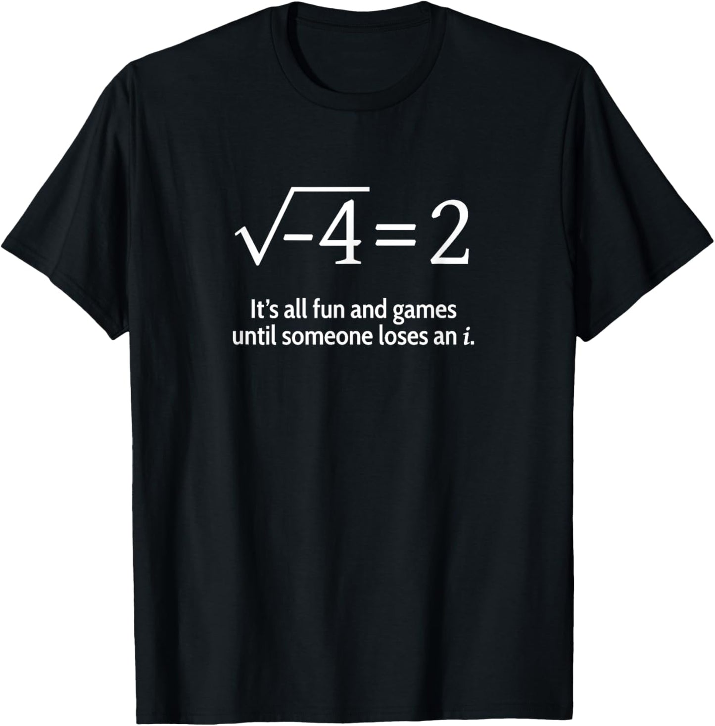 Someone Loses An i: Funny Math Short Sleeve T-Shirt