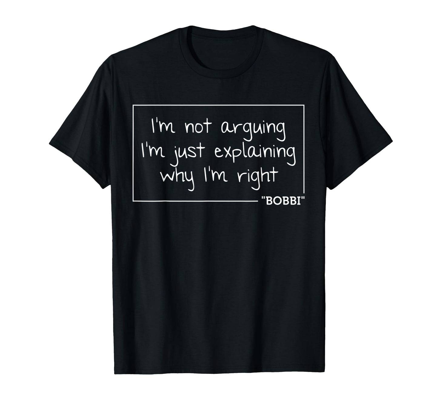 BOBBI Quote Personalized Name Funny Birthday Gift Idea T-Shirt