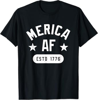 Funny Merica AF EST 1776 AF Unisex for Men's, Women T-Shirt