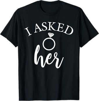 I asked her future fiancee of the groom T-Shirt