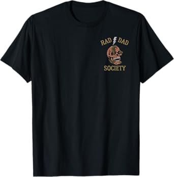 Rad Dad Society Fathers Day Husband Daddy Cool Mens Top T-Shirt