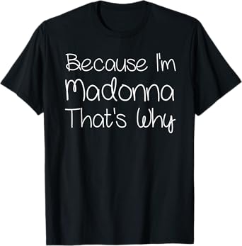 MADONNA Funny Personalized Birthday Women Name Gift Idea T-Shirt