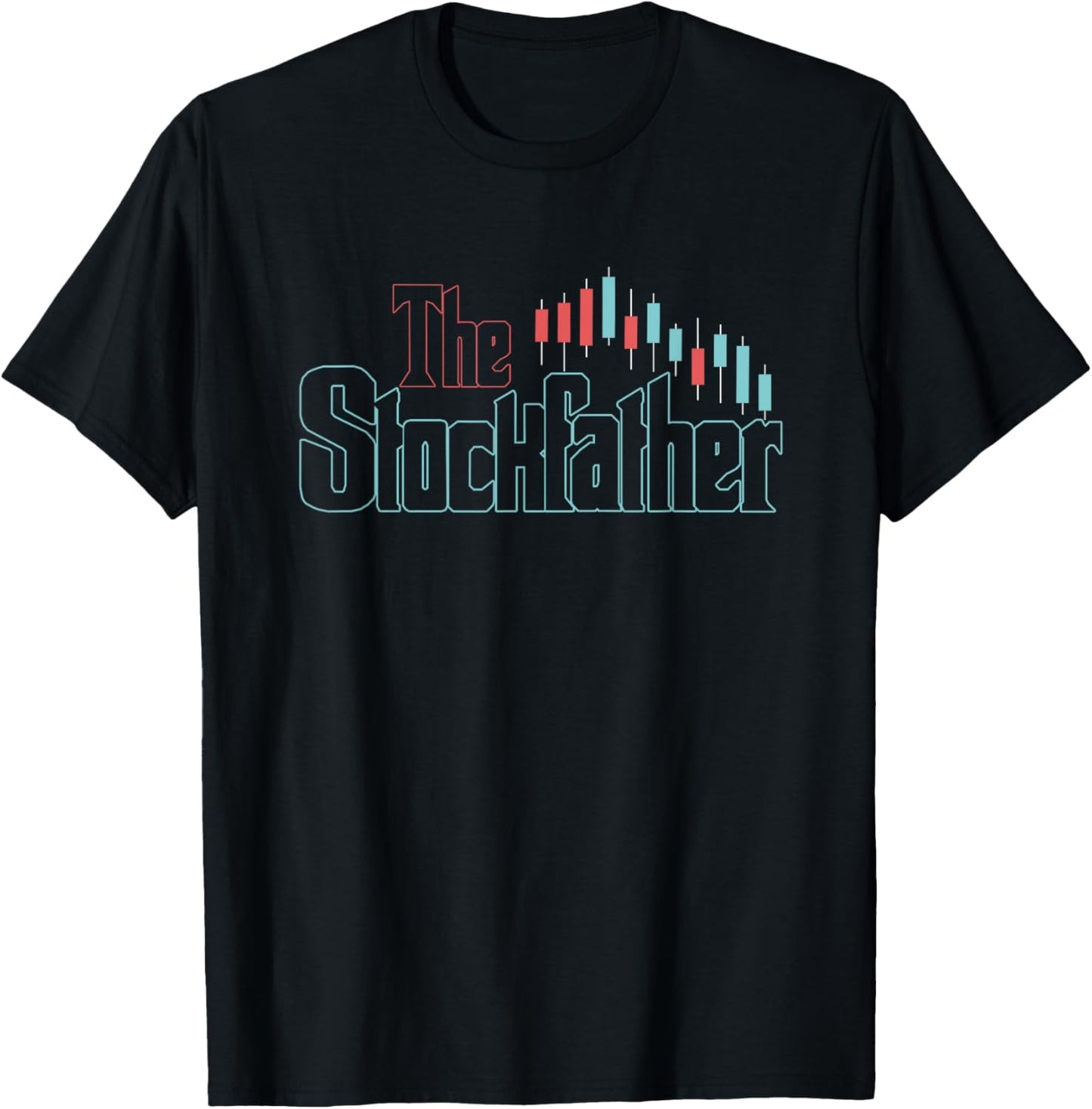 The Stockfather | Stock Market Trader | Investing Investor T-Shirt