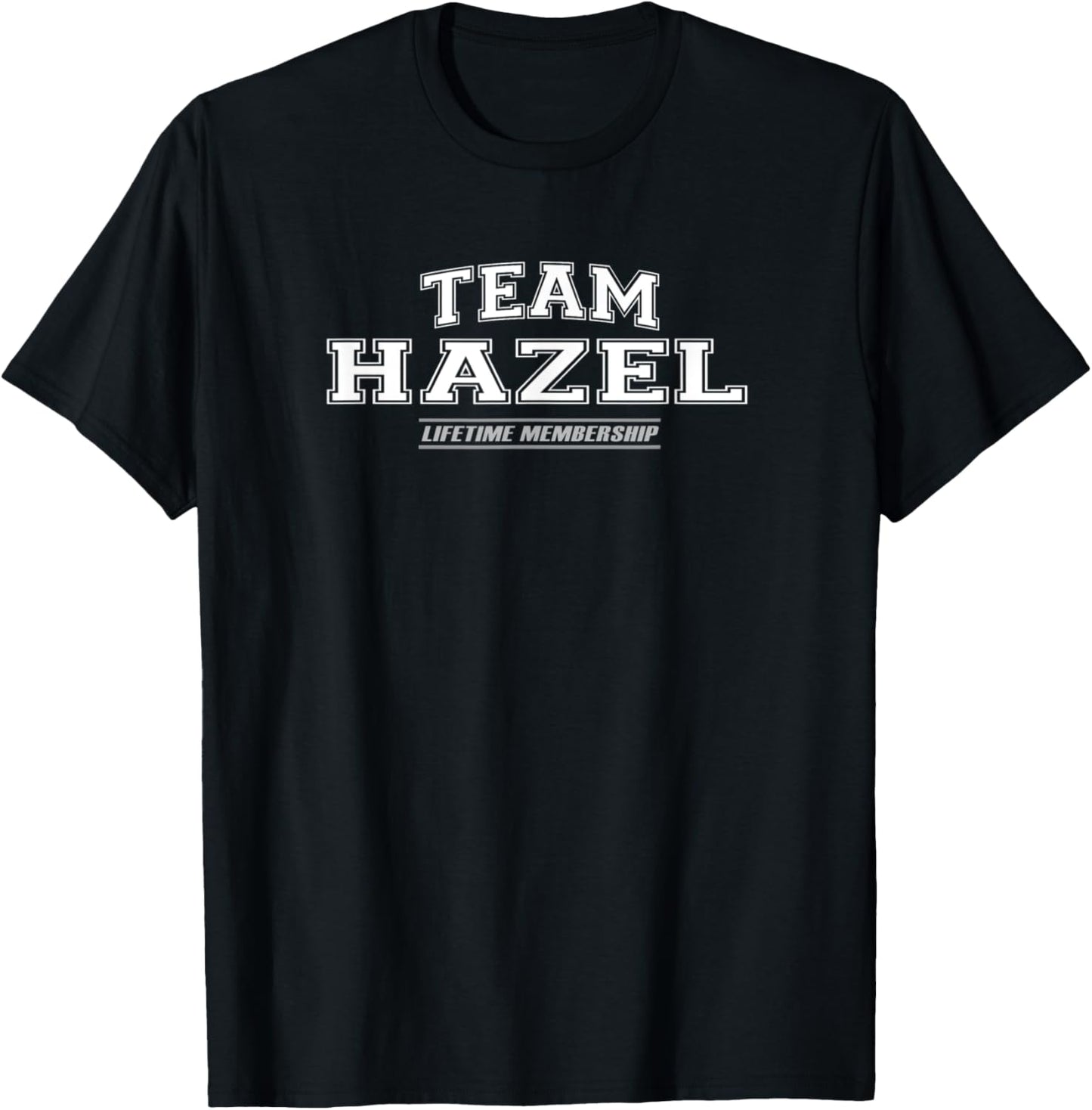 Team Hazel | Proud Family Surname, Last Name Gift T-Shirt
