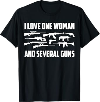 One Woman & Several Guns Pro 2A Gun Lover Gun Enthusiast T-Shirt