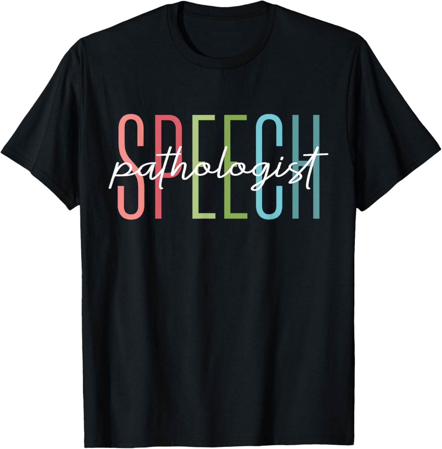 Speech Therapy Speech Language Pathologist Therapist SLP T-Shirt