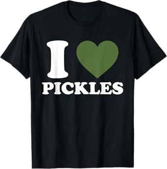 I Love Pickles I Heart Pickles Funny Cucumber Fruit Lover T-Shirt