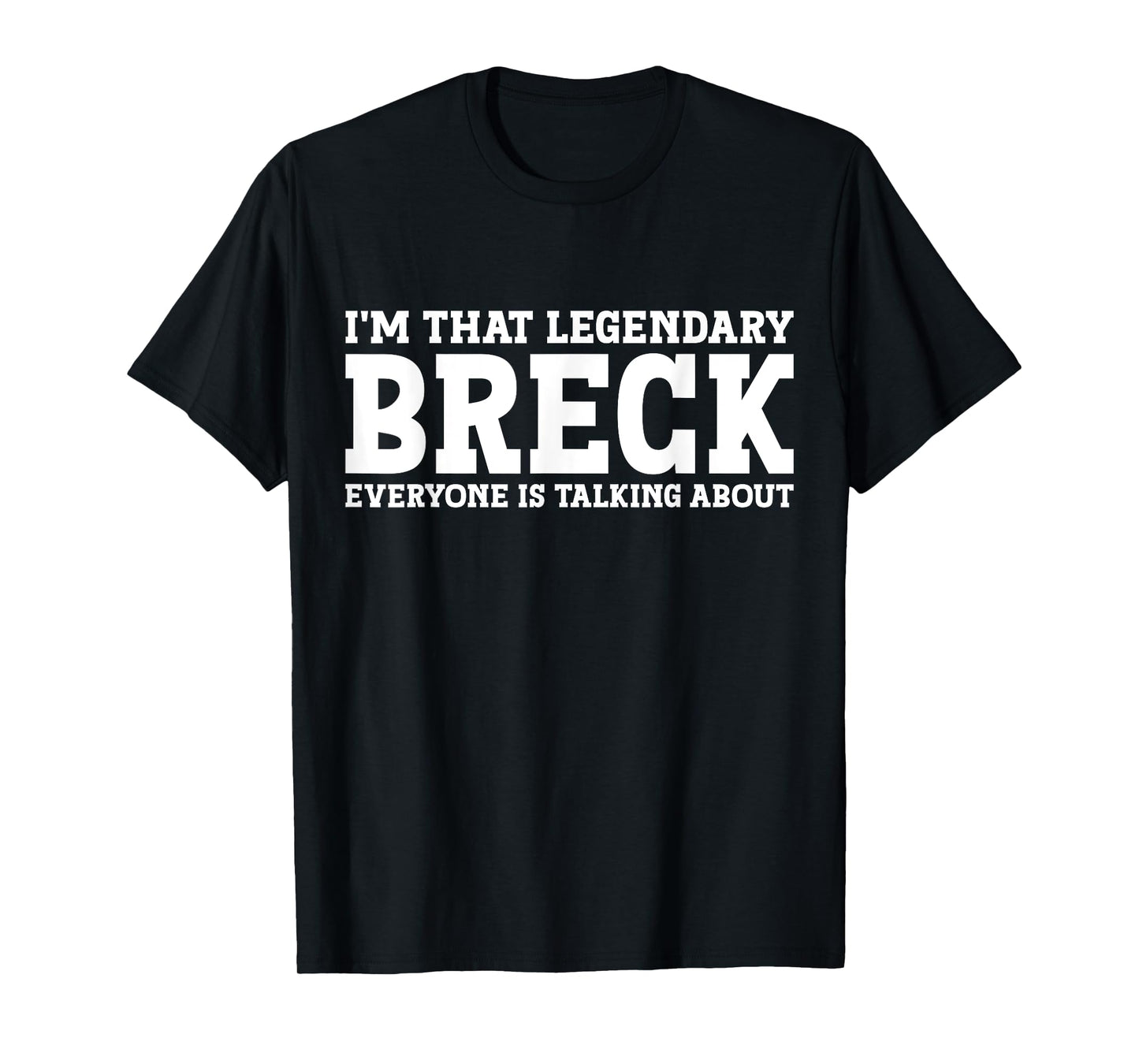 Breck Personal Name First Name Funny Breck T-Shirt