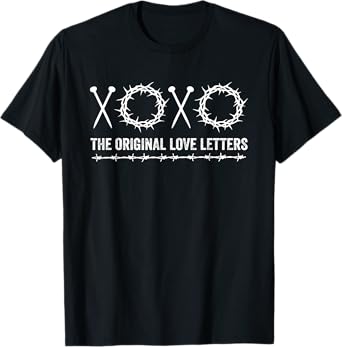 XOXO The Original Love Letters Faith Christian Religious T-Shirt
