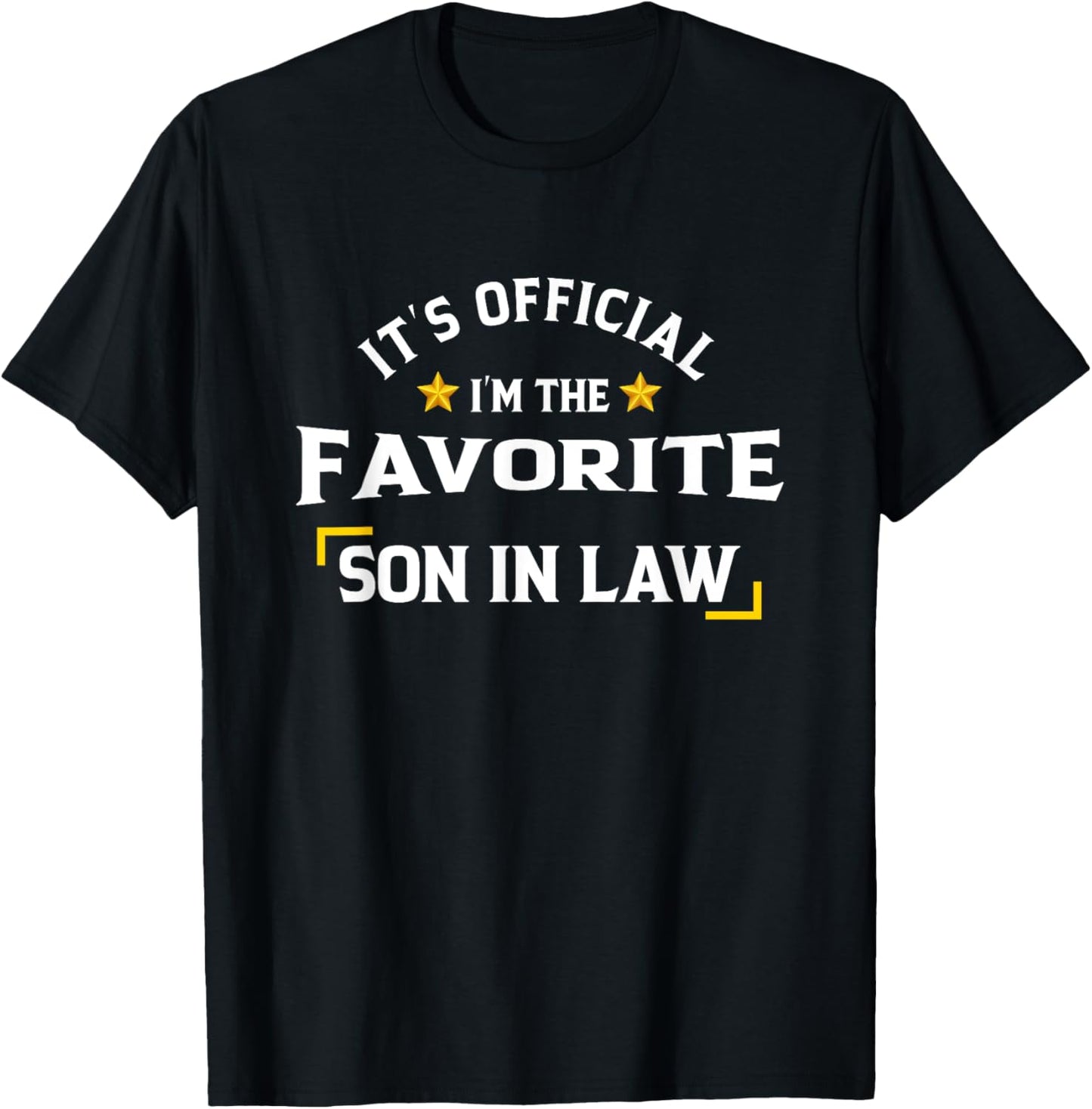 It's Official I'm The Favorite Son In Law T-Shirt