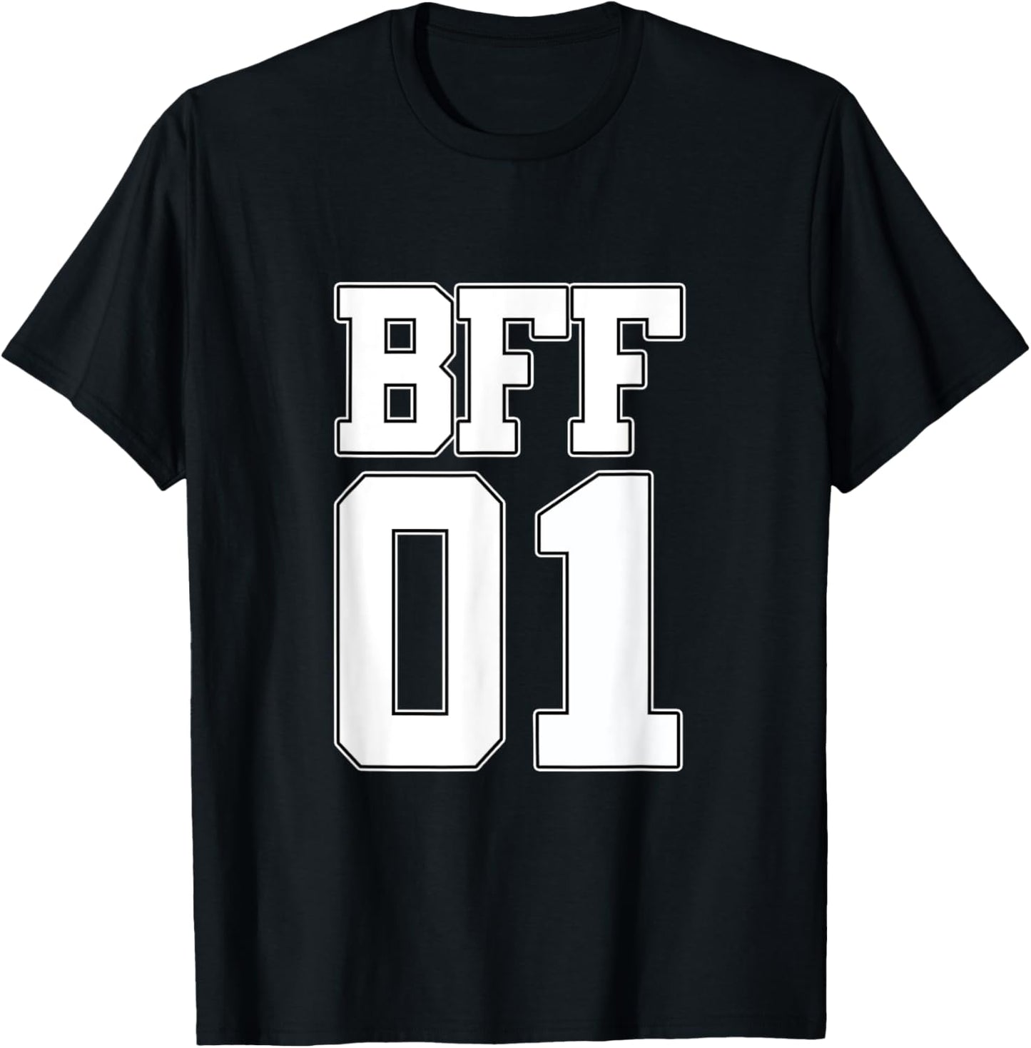 BFF 01 Best Friends Matching Bestie Friendship Day Shirt T-Shirt