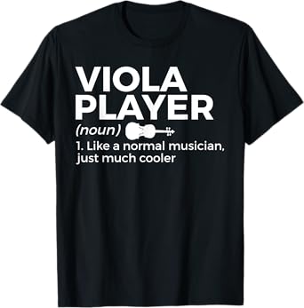 Viola Player Definition Funny Musician T-Shirt