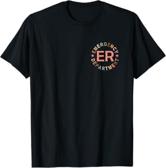 Funny Emergency Department Emergency Room Nurse ER Nurse T-Shirt