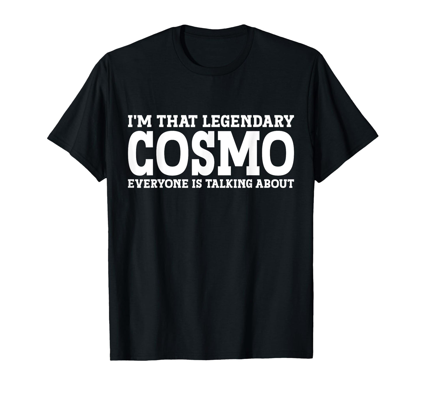 Cosmo Gifts Cosmo Personal Name First Name Funny Cosmo T-Shirt - Men, Birthday Celebrants - Unisex-Adults - Black - Short Sleeve - T-Shirt - Small