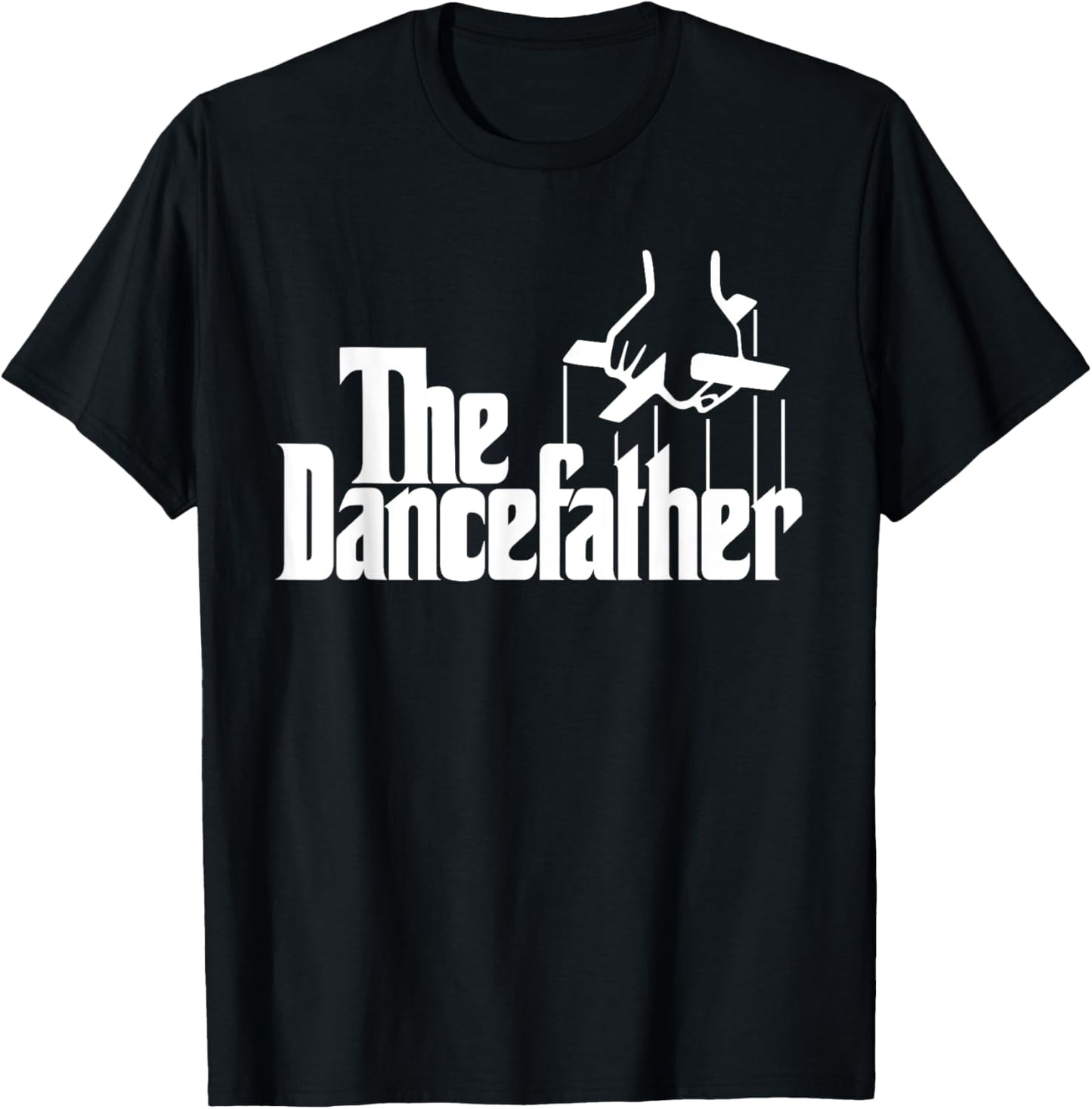 The Dancefather Funny Dance Dad Dancer Dancing Father Men T-Shirt
