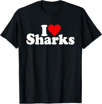 I LOVE HEART SHARKS T-Shirt