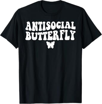 Funny Antisocial Butterfly Tee Shirt - Unisex Adults Black Cotton Short Sleeve T-Shirt - Small - Classic Fit - Collarless - Retro-Modern - Butterfly Theme - Birthday Occasion