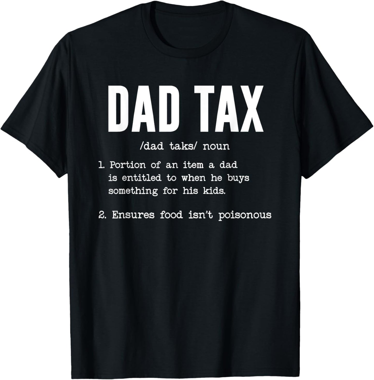 Funny Dad Tax Definition Shirt Father's Day T-Shirt