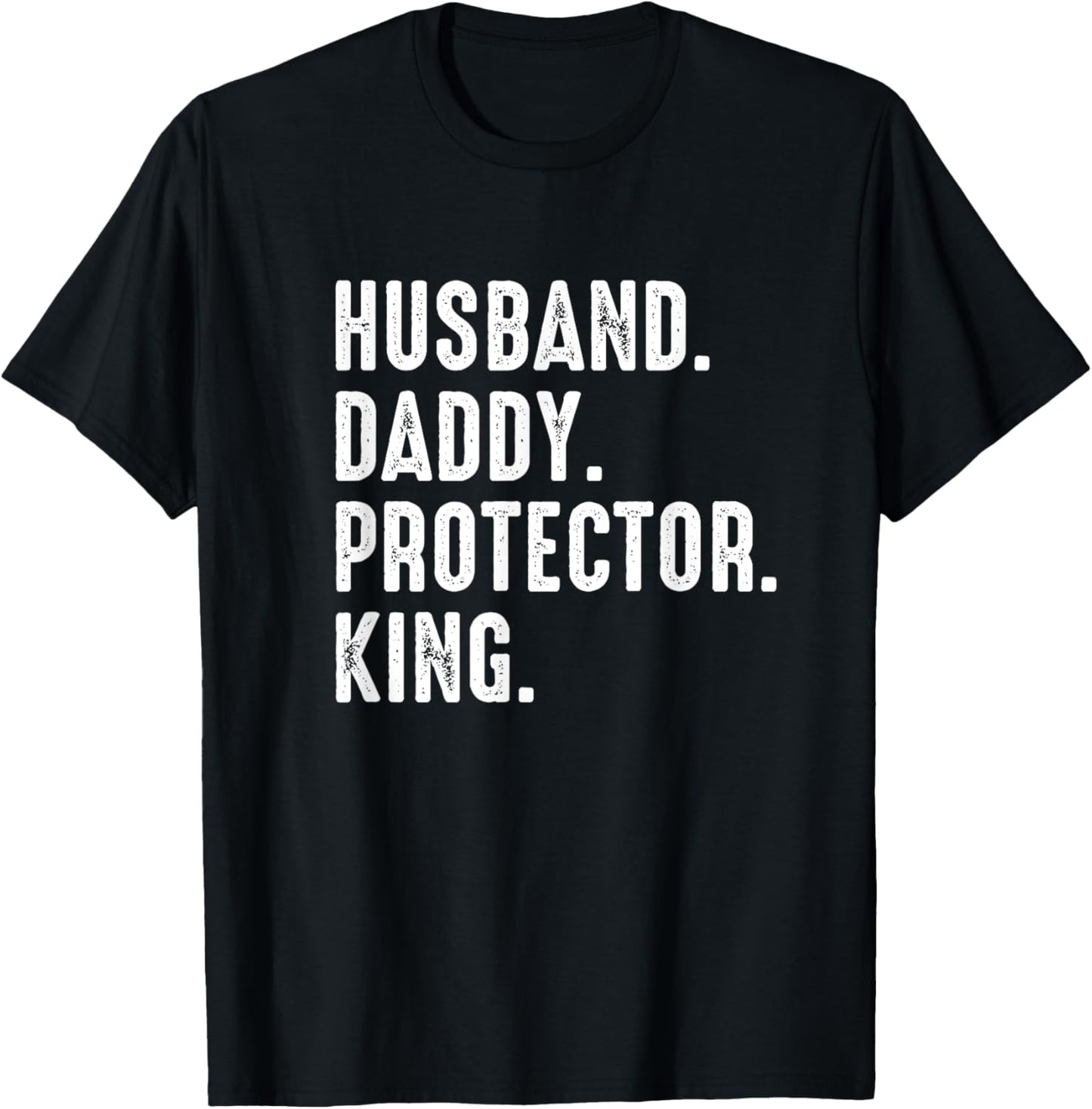 Husband Daddy Protector King Fathers Day T-Shirt