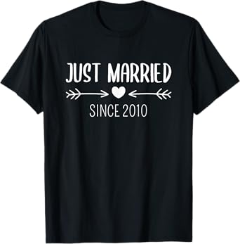 Just Married Since 2010 Husband Wife Anniversary T-Shirt